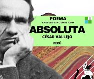 «Absoluta» de César Vallejo (Poema)