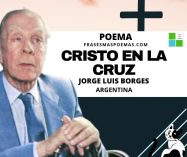 «Cristo en la cruz» de Jorge Luis Borges (Poema)