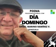 «Día domingo» de Ángel Marino Ramírez (Poema)