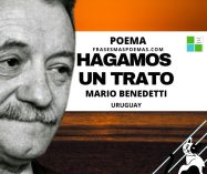 «Hagamos un trato» de Mario Benedetti (Poema)