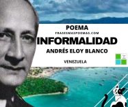 «Informalidad» de Andrés Eloy Blanco (Poema)