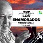 «Los enamorados» de Vicente Gerbasi (Poema)