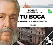«Tu boca» de Ramón de Campoamor (Poema)