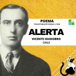 «Alerta» de Vicente Huidobro (Poema)