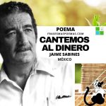 «Cantemos al dinero» de Jaime Sabines (Poema)