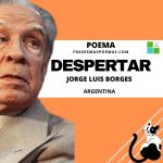«Despertar» de Jorge Luis Borges (Poema)