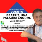 «Beatriz, una palaba enorme» de Mario Benedetti (Cuento)