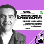 «El amor duerme en el pecho del poeta» de Federico García Lorca (Poema)