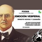 «Emoción vesperal» de Ernesto Noboa y Caamaño (Poema)