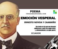 «Emoción vesperal» de Ernesto Noboa y Caamaño (Poema)