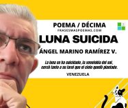 «Luna suicida» de Ángel Marino Ramírez (Poema/décima)