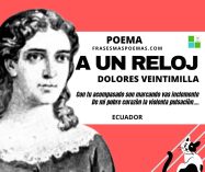 «A un reloj» de Dolores Veintimilla (Poema)