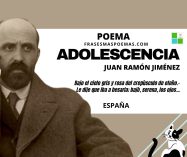 «Adolescencia» de Juan Ramón Jiménez (Poema)