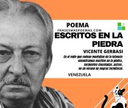 «Escritos en la piedra» de Vicente Gerbasi (Poema)