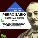 «Perro sabio» de Gibrán Jalil Gibrán (Cuento)