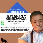 «A imagen y semejanza» de Mario Benedetti (Cuento)