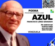 «Azul» de Francisco Lárez Granado (Poema)