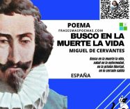 «Busco en la muerte la vida» de Miguel de Cervantes Saavedra (Poema)