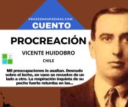 «Procreación» de Vicente Huidobro (Cuento)