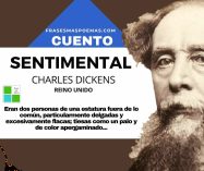 «Sentimental» de Charles Dickens (Cuento)