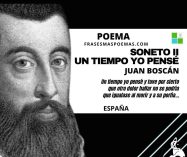 «Soneto II – Un tiempo yo pensé» de Juan Boscán (Poema)