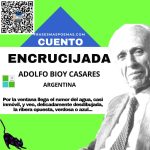 «Encrucijada» de Adolfo Bioy Casares (Cuento)