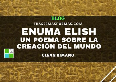 Enuma Elish, un poema sobre la creación del mundo