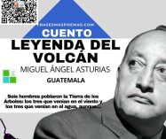 «Leyenda del volcán» de Miguel Ángel Asturias (Cuento)