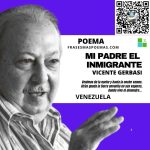 «Mi padre el inmigrante» de Vicente Gerbasi (Poema)