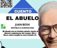 «El abuelo» de Juan Bosch (Cuento)