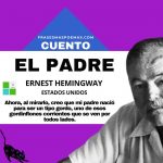 «El padre» de Ernest Hemingway (Cuento)
