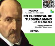 «En el cristal de tu divina mano» de Luis de Góngora (Poema)