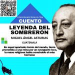 «Leyenda del sombrerón» de Miguel Ángel Asturias (Cuento)