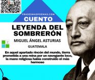 «Leyenda del sombrerón» de Miguel Ángel Asturias (Cuento)