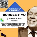 «Borges y yo» de Jorge Luis Borges (Cuento)