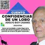 «Confidencias de un lobo» de Adolfo Bioy Casares (Cuento)