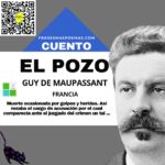 «El pozo» de Guy de Maupassant (Cuento)