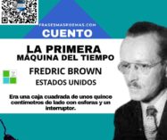 «La primera máquina del tiempo» de Fredric Brown (Cuento)