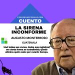 «La sirena inconforme» de Augusto Monterroso (Cuento)