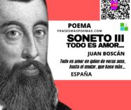 «Soneto III -Todo es amor…» de Juan Boscán (Poema)