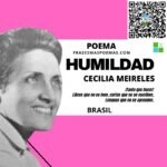 «Humildad» de Cecilia Meireles (Poema)