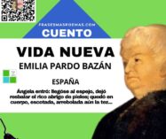 «Vida nueva» de Emilia Pardo Bazán (Cuento)
