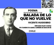 «Balada de lo que no vuelve» de Vicente Huidobro (Poema)