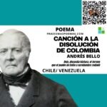 «Canción a la disolución de Colombia» de Andrés Bello (Poema)