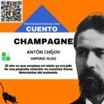 «Champagne» de Antón Chéjov (Cuento)