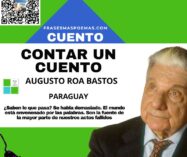 «Contar un cuento» de Augusto Roa Bastos (Cuento)