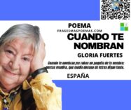 «Cuando te nombran» de Gloria Fuertes (Poema)