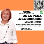 «De la pena a la canción» de Melania Lezama (Poema)