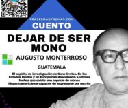 «Dejar de ser mono» de Augusto Monterroso (Cuento)