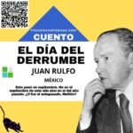 «El día del derrumbe» de Juan Rulfo (Cuento)